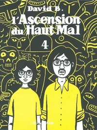 L'Ascension du Haut Mal Tome 4