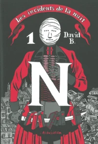 Les Incidents de la Nuit Tome 1