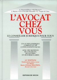 B de Navailles-Roussille et C Bertrand-Barrez - L'Avocat Chez Vous. Le Conseiller Juridique Pour Tous, 20eme Edition Mise A Jour.