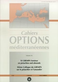 B. e. Ak - XI GREMPA Seminar on pistachios and almonds / XI° Colloque du GREMPA sur le pistachier et l'amandier (Cahiers options Mediterranéennes, vol.56).