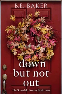 Down but not Out