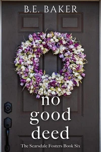 No Good Deed