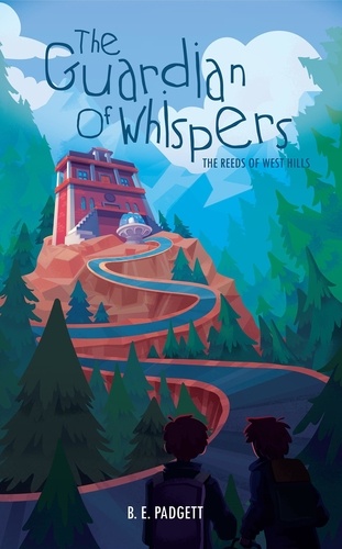  B. E. Padgett - The Guardian of Whispers - The Reeds of West Hills, #1.
