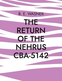 B. E. Wasner - The return of the Nehrus CBA-5142.