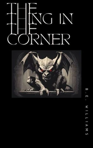 The Thing In The Corner