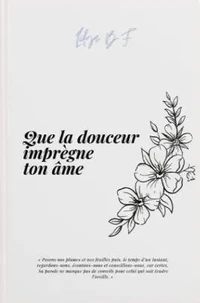 Que la douceur imprègne ton âme