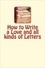 How to Write a Love and all kinds of Letters