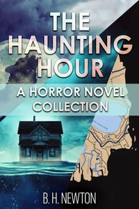 The Haunting Hour: A Horror Novel Collection