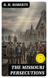 The Missouri Persecutions