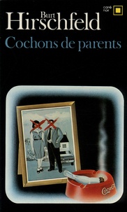 B Hirschfeld - Cochons de parents.