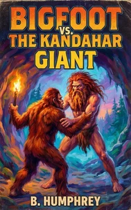 Bigfoot Vs The Kandahar Giant