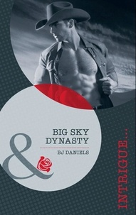 B.J. Daniels - Big Sky Dynasty.