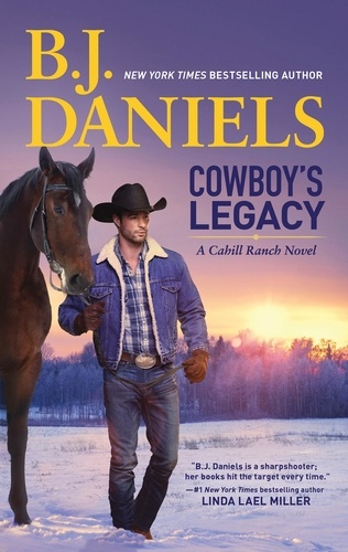 B.J. Daniels - Cowboy's Legacy.