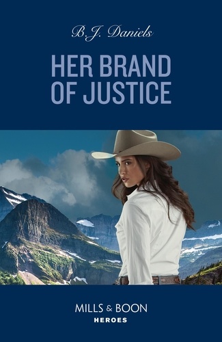 B.J. Daniels - Her Brand Of Justice.