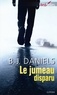 B.J Daniels et B.J. Daniels - Le jumeau disparu.