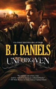 B.J. Daniels - Unforgiven.