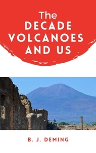  B. J. Deming - The Decade Volcanoes and Us.