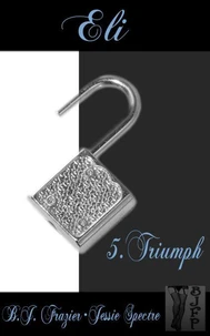 Eli - Book Five ~ Triumph