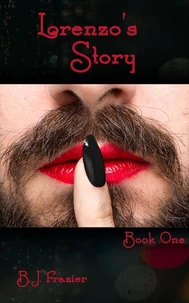 Lorenzo's Story - Book One