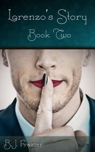 Lorenzo's Story - Book Two
