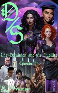 The Dominion and the Sugilite - Episode 14