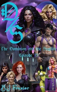 The Dominion and the Sugilite - Episode 15