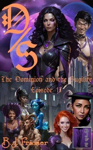 The Dominion and the Sugilite - Episode 17