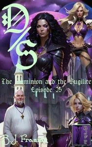 The Dominion and the Sugilite - Episode 25