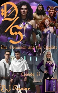 The Dominion and the Sugilite Episode 37