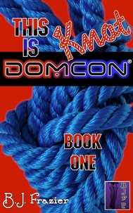 This is Knot DomCon - Book One