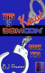 This is Knot DomCon - Book Two