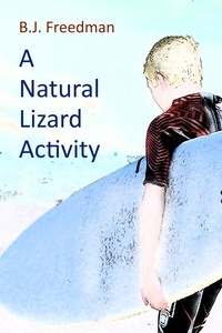 B.J. Freedman - A Natural Lizard Activity.