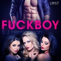 B. J. Hermansson et  LUST - Fuckboy - Racconto erotico.