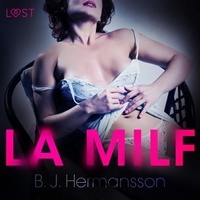 B. J. Hermansson et Virginia Alba - La MILF - Breve racconto erotico.
