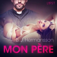 Mon père – Une nouvelle érotique