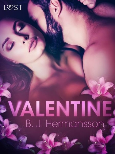 B. J. Hermansson et Nika Abiri - Valentine - Erotic Short Story.