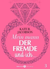 Mein Mann, der Fremde und ich - 3