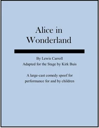 Alice in Wonderland - a Stage Adaptation