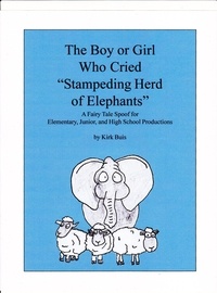  B K Buis - The Boy or Girl Who Cried, "Stampeding Herd of Elephants!".