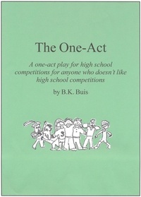  B K Buis - The One-Act.