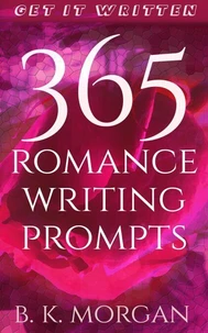 365 Romance Writing Prompts