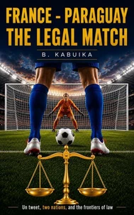 FRANCE - PARAGUAY , THE LEGAL MATCH