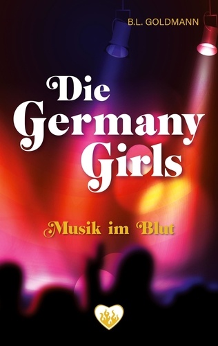 Die Germany Girls. Musik im Blut