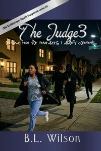 The Judge3, On the Run for Murders I Didn't Commit!