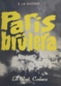 B. La Marque - Paris brûlera - Récit des années 1965 à 1975.