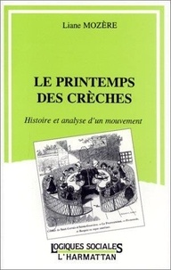 B Latour - Le printemps des crèches - Histoire et analyse d'un mouvement.