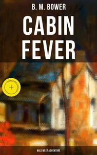 Cabin Fever (Wild West Adventure)