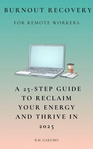 Burnout Recovery for Remote Workers