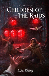 Children of The Raids Part 2
