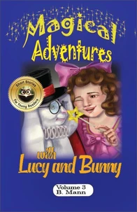 Magical Adventures with Lucy and Bunny